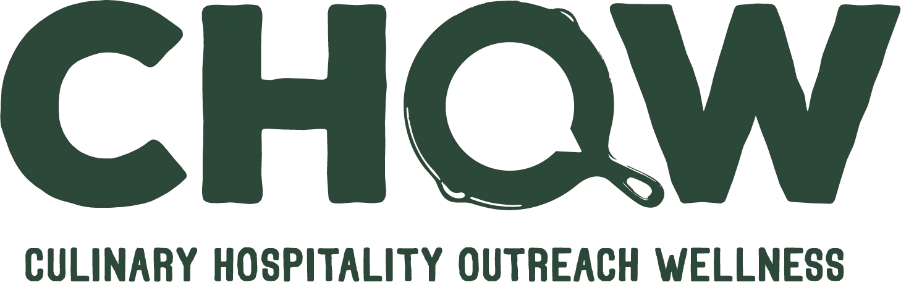 CHOW: Culinary Hospitality Outreach Wellness